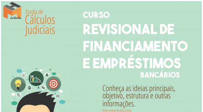 Curso de Cálculos Judiciais – Cálculo Revisional de Financiamento e Empréstimos