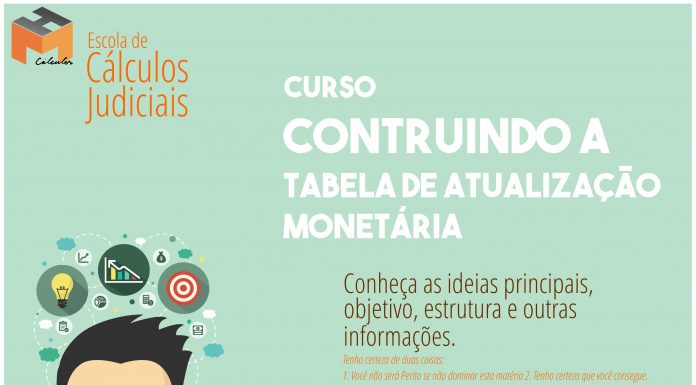 Curso de Cálculos Judiciais  – Construindo sua Tabela de Atualização Monetária