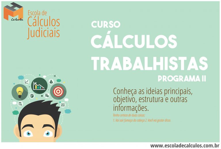 Curso de Cálculos Judiciais – Cálculos Trabalhistas (Programa II)