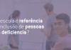 ASID Brasil está à procura de Boas Práticas de Inclusão Escolar