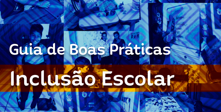 Guia de Boas Práticas: histórias de inclusão em todo o Brasil