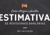 Como usar a planilha estimativa bancária