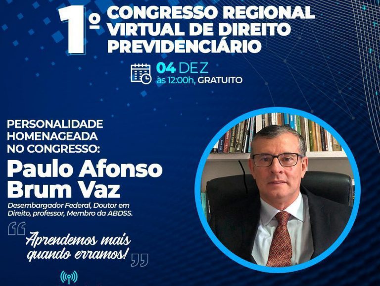 TRF4: Desembargador Paulo Afonso Brum Vaz é homenageado pelo I Congresso Regional de Direito Previdenciário de Taboão da Serra (02/12/2020)