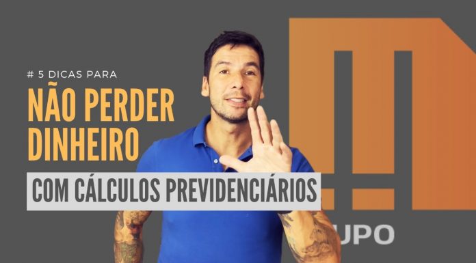 5 DICAS para não perder dinheiro nos cálculos previdenciários