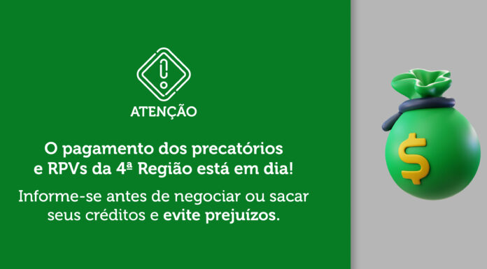 TRF4: Tribunal realiza campanha para coibir assédio a cidadãos para venda de precatórios (16/06/2021)