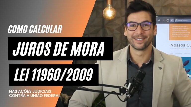 Entenda como se calcula os juros moratórios na Lei 11960/2009