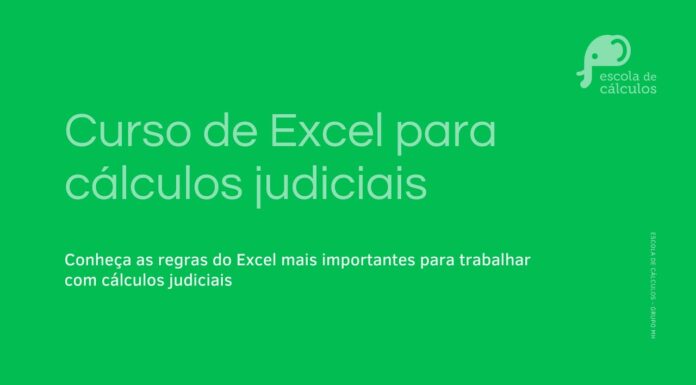 Excel aplicado para cálculos judiciais e perícias financeiras I ESCOLA DE CÁLCULOS