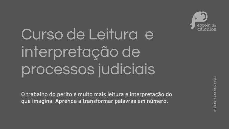 Dominando a leitura e interpretação de processos judiciais I ESCOLA DE CÁLCULOS