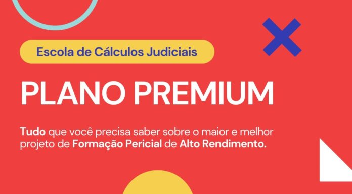 Veja como é fantástico o PLANO PREMIUM da Escola de Cálculos Judiciais