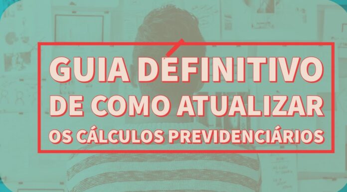 Não vacile! Saiba exatamente como atualizar os cálculos previdenciários.