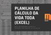 A melhor planilha Excel para cálculo da VIDA TODA (todas as funções e fórmulas abertas)