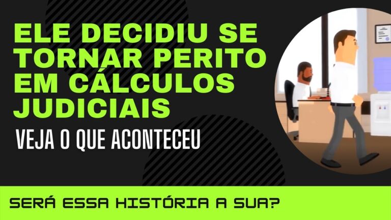 Ele decidiu se tornar perito em cálculos judiciais. Pode ser você!