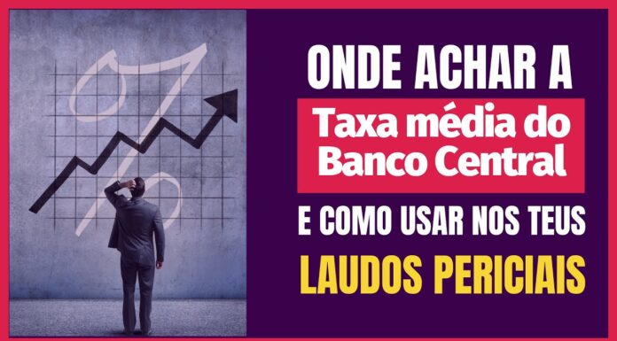 Se não souber isso, não adianta usar a taxa média do Banco Central!