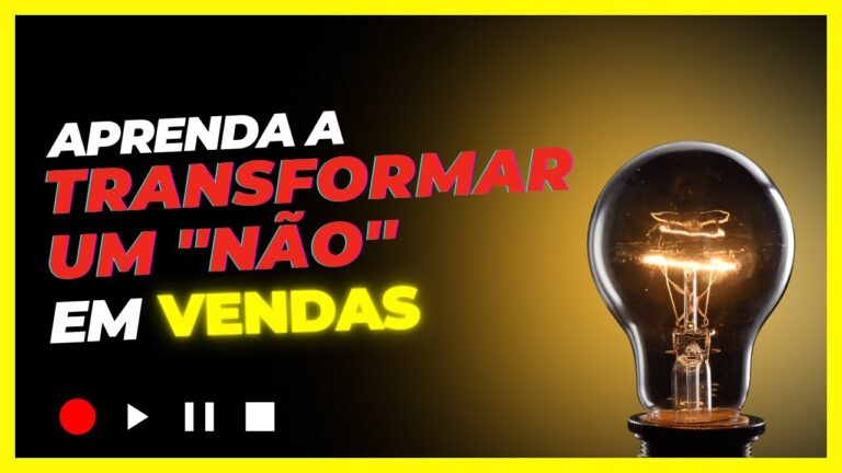 Aprenda a transformar um ”NÃO” em VENDAS!