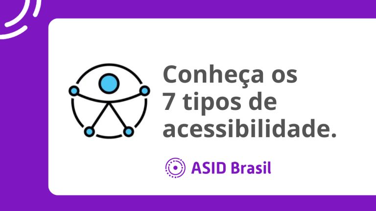 Conheça os 7 tipos de acessibilidade