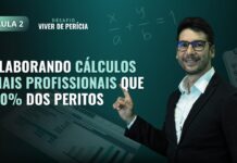 Aula 2 – Elaborando cálculos profissionais melhores que 90% dos peritos