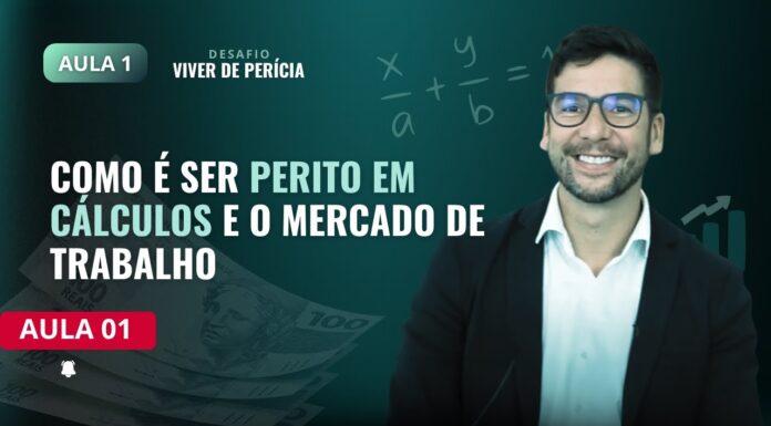 Aula 1 – Perícia em Cálculos Judiciais: O guia definitivo.